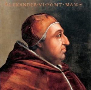 Read more about the article Borgia, familia diavolului: Partea 1 – Alexandru VI Borgia, un papă venit ca din infern